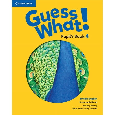 Guess What! Guess What! Level 4 Pupil s Book British English (Paperback)