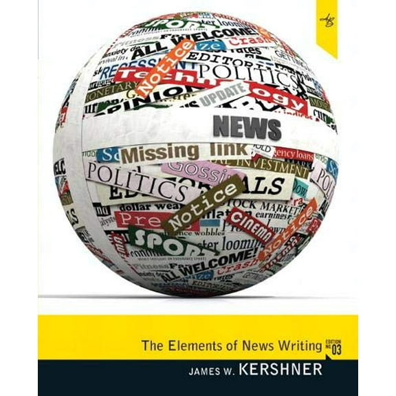 Pre-Owned Elements of News Writing (Paperback) 0205781128 9780205781126