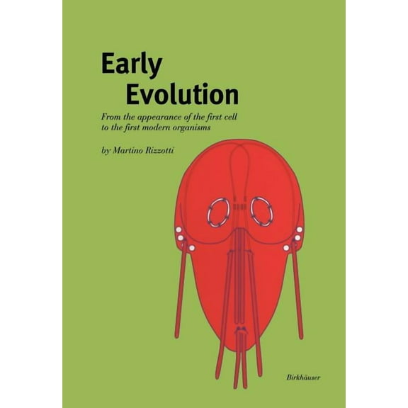 Early Evolution: From the Appearance of the First Cell to the First Modern Organisms, (Paperback)