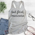 thumbnail image 2 of But First Mascara Tank Top, Ladies Racerback Tank Top, Make-up Tank, Silver Gray, Medium, 2 of 3