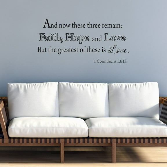 VWAQ And Now These Three Remain: Faith, Hope and Love Wall Decal Faith Hope and Love Wall Art VWAQ-568
