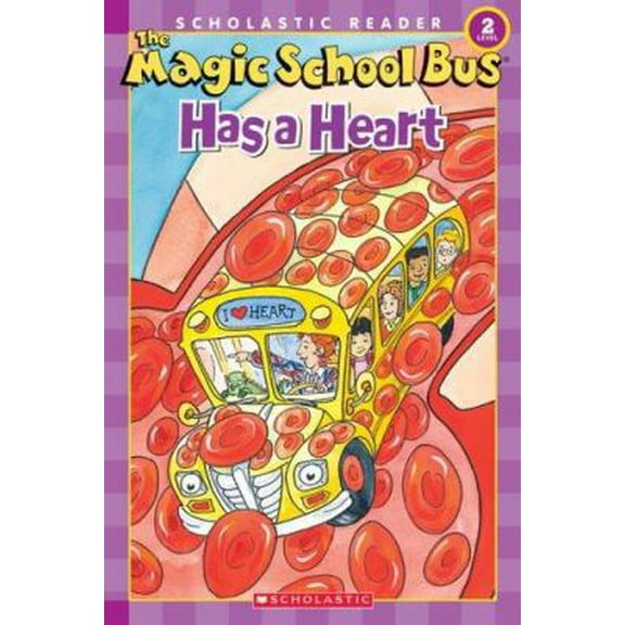 Pre-Owned The Magic School Bus Has a Heart (Scholastic Reader, Level 2) (Paperback) 0439684021 9780439684026
