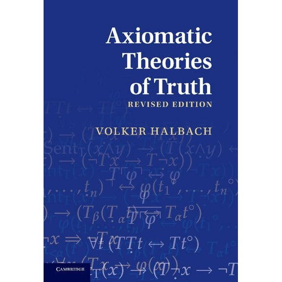 Axiomatic Theories of Truth, (Paperback)
