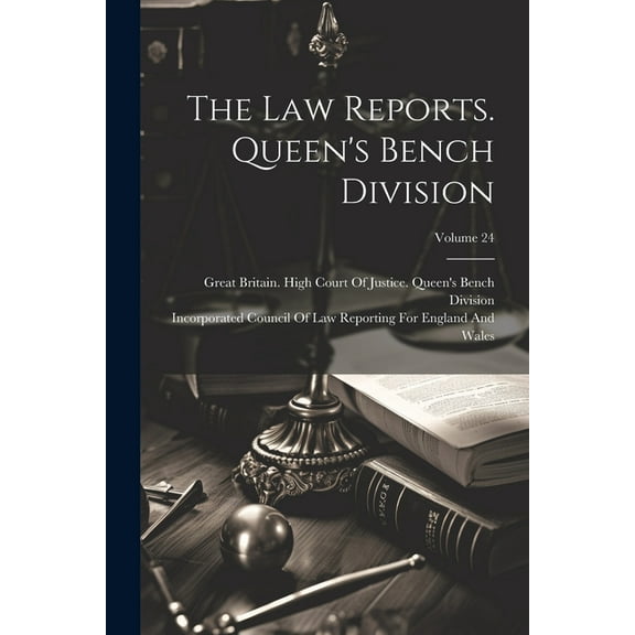 The Law Reports. Queen's Bench Division; Volume 24 (Paperback)