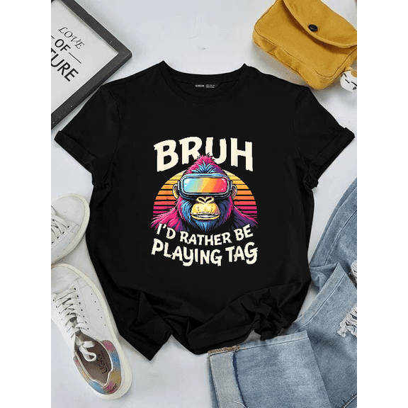Vr Gamer Bruh Id Rather Be Playing Tag Gorilla Graphic Design Unisex T-Shirt V15771 ,up to size 5XL