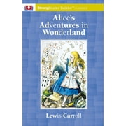 Alice's Adventures in Wonderland: A StrongReader Builder(TM) Classic for Dyslexic and Struggling Readers (Paperback)