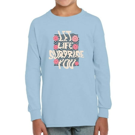 

Let Life Surprise You Art Long Sleeve Toddler -Image by Shutterstock 2 Toddler