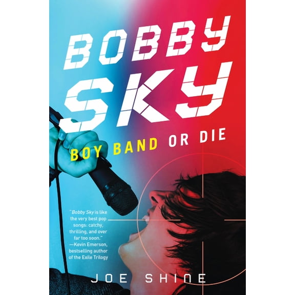 Bobby Sky: Boy Band or Die (Paperback)