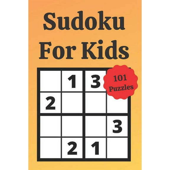 Sudoku For Kids: Easy Sudoku, Mind Training, Avtivity Book, Fun For Kids, Sudoku 4x4 For Kids, Logical Game, Child Development. (Paperback)