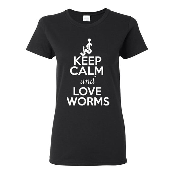 Ladies Keep Calm And Love Worms Fishing Animal Lover T-Shirt Tee
