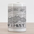 thumbnail image 2 of Mountain Ceramic Toothbrush Holder, Mountains are Calling and I Must Go Saying Snowy Challenging, Decorative Versatile Countertop for Bathroom, 4.5" X 2.7", Pale Tan White, 2 of 4