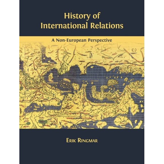 History of International Relations: A Non-European Perspective, (Hardcover)