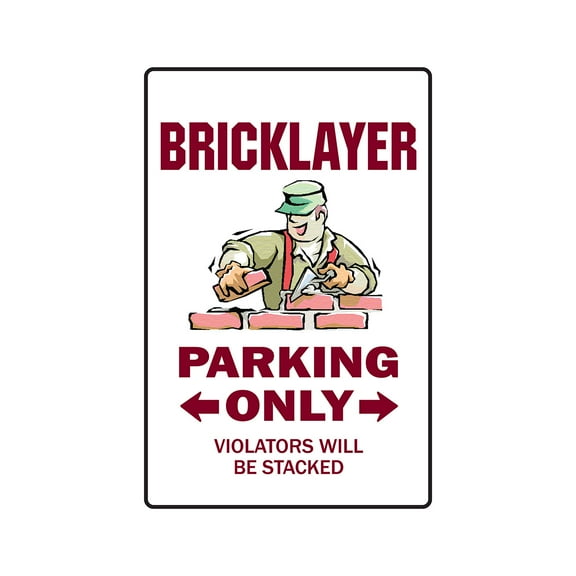 I'M THE BRICKLAYER Warning Sign mother brick construction build