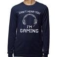 thumbnail image 2 of Can't Hear You I'm Gaming Long Sleeve Shirt Unisex 2X-Large Navy, 2 of 5