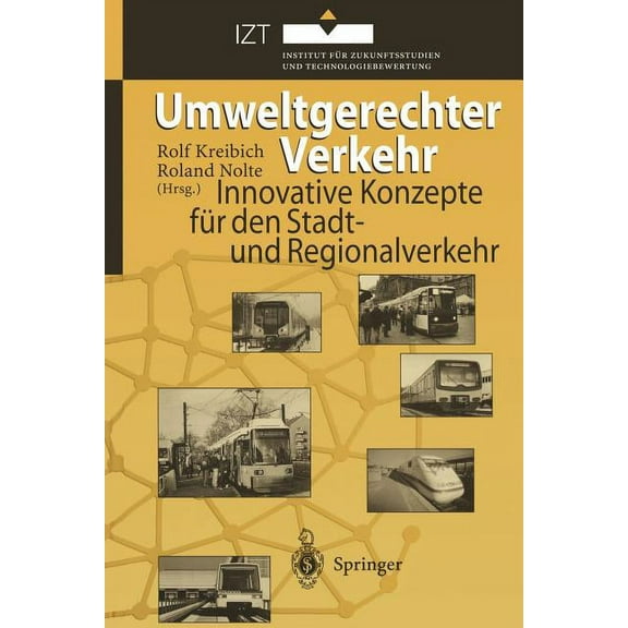 Umweltgerechter Verkehr: Innovative Konzepte FÃ¼r Den Stadt- Und Regionalverkehr, (Paperback)