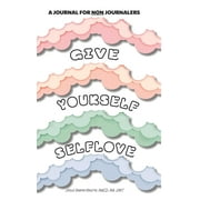 Give Yourself Self Love (Hardcover)