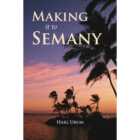 Making It to Semany, (Paperback)
