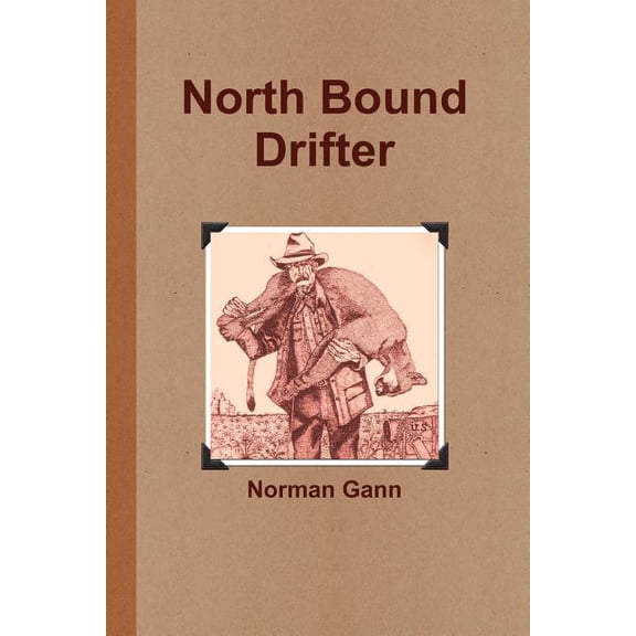 North Bound Drifter, (Paperback)