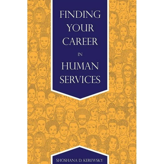 Finding Your Career in Human Services, (Hardcover)