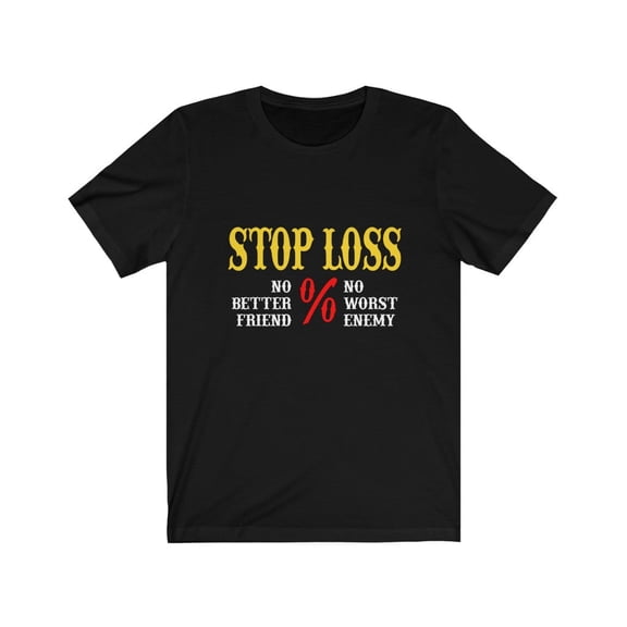 For Trader Stop Loss Trader Tshirt