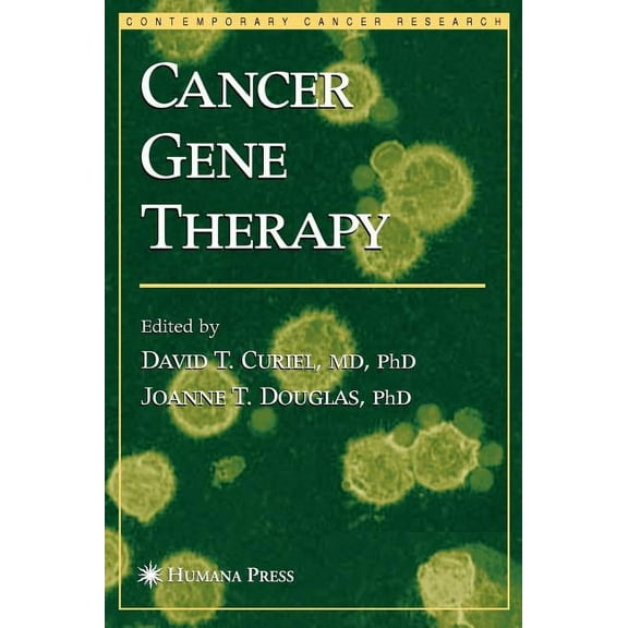 Contemporary Cancer Research Cancer Gene Therapy, (Hardcover)