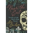 thumbnail image 1 of Near the Exit: Travels with the Not-So-Grim Reaper, 1 of 1