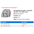 thumbnail image 2 of Left Headlight Assembly - Compatible with 2007 - 2014 GMC Yukon 2008 2009 2010 2011 2012 2013, 2 of 2