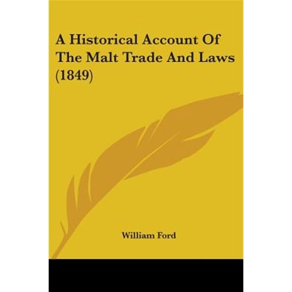 Historical Account Of The Malt Trade And