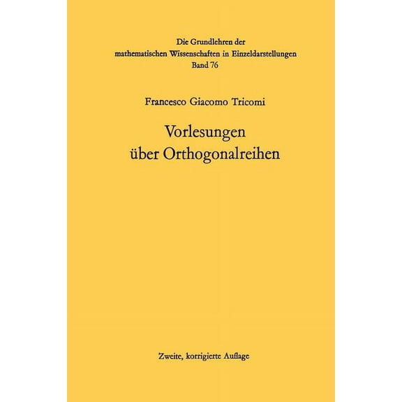 Grundlehren Der Mathematischen Wissensch Vorlesungen Ãber Orthogonalreihen, Book 76, (Paperback)