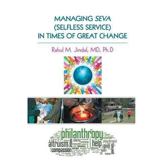 Managing Seva (Selfless Service) in Times of Great Change (Paperback)