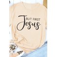 thumbnail image 2 of ABPHQTO Camiseta caqui de manga corta con estampado de letras But First Jesus para mujer, 2 of 5