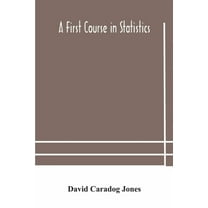 A First Course In Statistics, (Paperback)