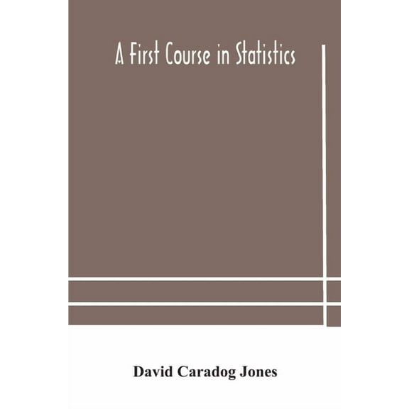 A First Course In Statistics, (Paperback)