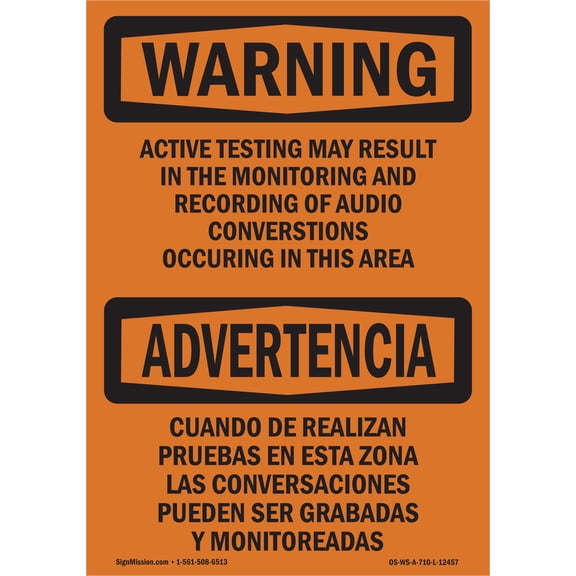 OSHA WARNING Sign - Active Testing May Be Monitored Bilingual | Plastic Sign | Protect Your Business, Work Site, Warehouse & Shop Area | Made in the USA