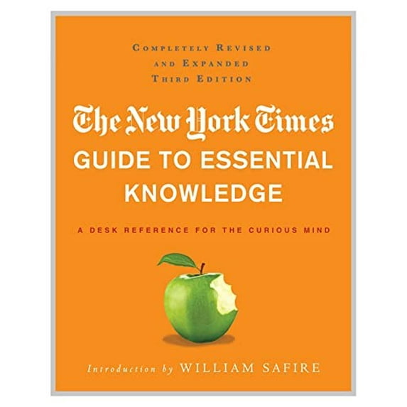Pre-Owned The New York Times Guide to Essential Knowledge: A Desk Reference for the Curious Mind (Hardcover) 0312643020 9780312643027