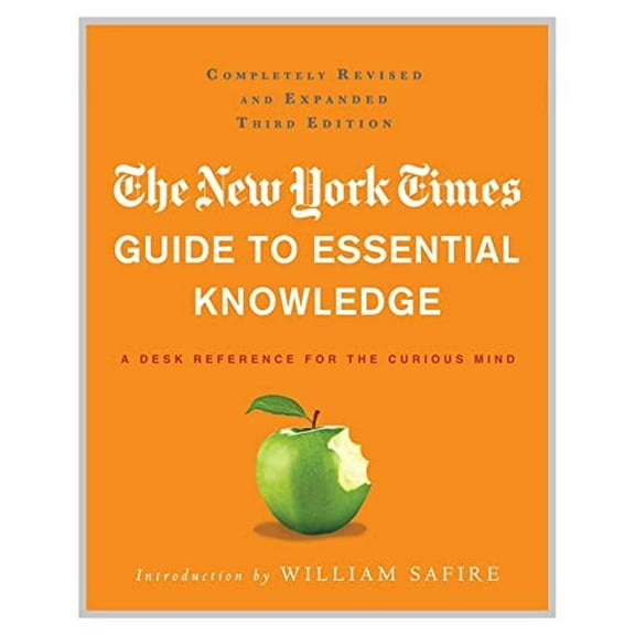 Pre-Owned The New York Times Guide to Essential Knowledge : A Desk Reference for the Curious Mind (Hardcover) 9780312643027