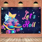 Let's Roll Birthday Backdrop Banner Decor Colorful - 80s 90s Roller Skating Birthday Party Theme Decorations for Girls Women Supplies