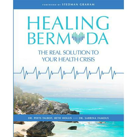Healing Bermuda : The Real Solution to Your Health