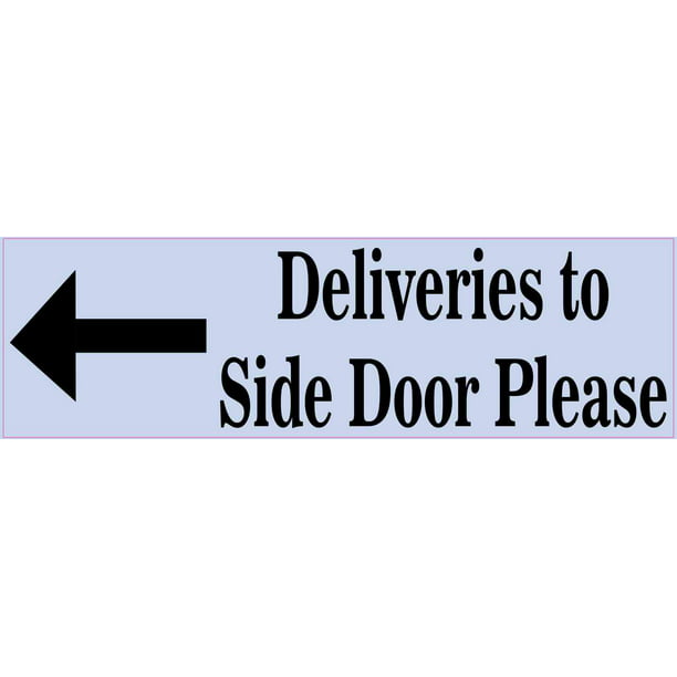 10in X 3in Deliveries To Side Door Left Sticker Vinyl Door Sign Decals 