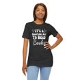thumbnail image 6 of Librarian Reader It's a beautiful day to read books cute Unisex T-shirt, 6 of 7