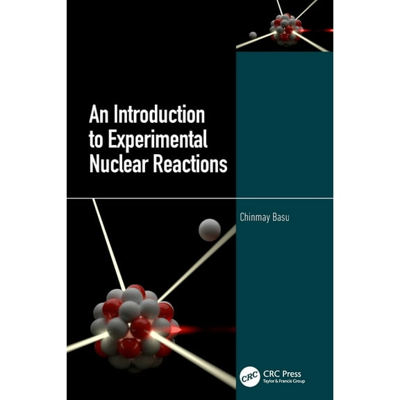 An Introduction to Experimental Nuclear Reactions, (Paperback)