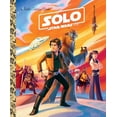 thumbnail image 1 of Pre-Owned Solo: A Star Wars Story (Star Wars) (Hardcover) 0736438750 9780736438759, 1 of 1