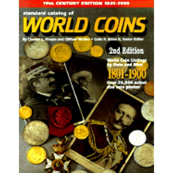 Pre-Owned Standard Catalog of World Coins: 1801-1900 (Paperback) 087341652X 9780873416528