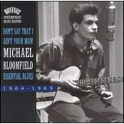 Don't Say That I Ain't Your Man!: Essential Blues 1964-1969