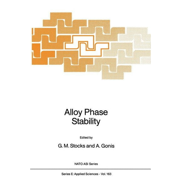 NATO Science Series E: Alloy Phase Stability, Book 163, (Paperback)