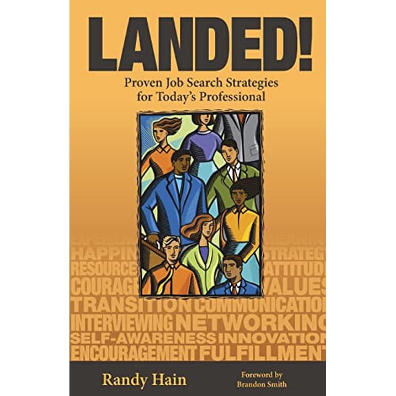 Pre-Owned Landed!: Proven Job Search Strategies for Today's Professional (Paperback) 0615932614 9780615932613