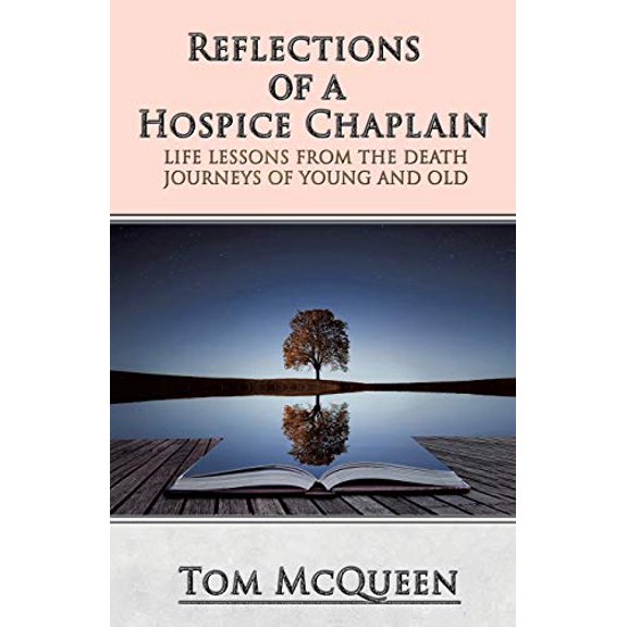 Pre-Owned Reflections of a Hospice Chaplain (Paperback) 1545618658 9781545618653