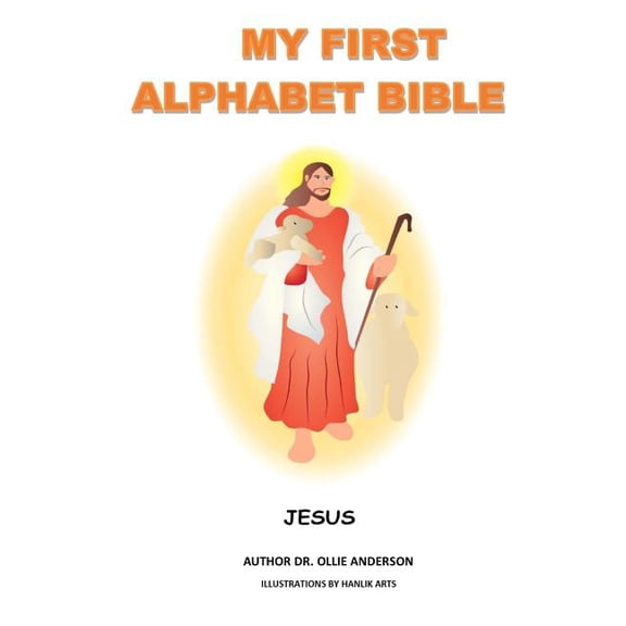 My Alphabet Bible: My First Alphabet Bible (Paperback)