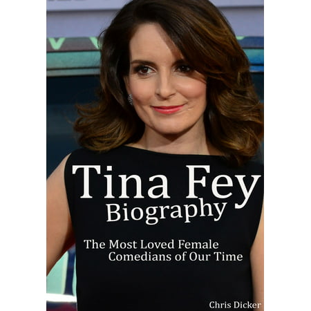 Tina Fey Biography: The Most Loved Female Comedians of Our Time -