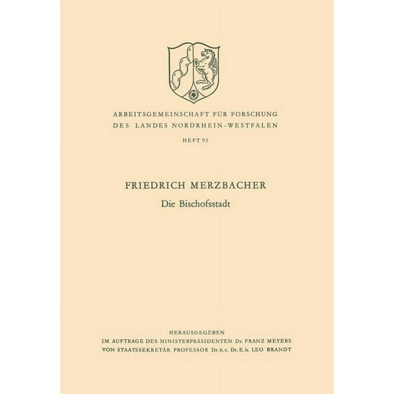 Arbeitsgemeinschaft Für Forschung Des La Die Bischofsstadt, Book 93, (Paperback)